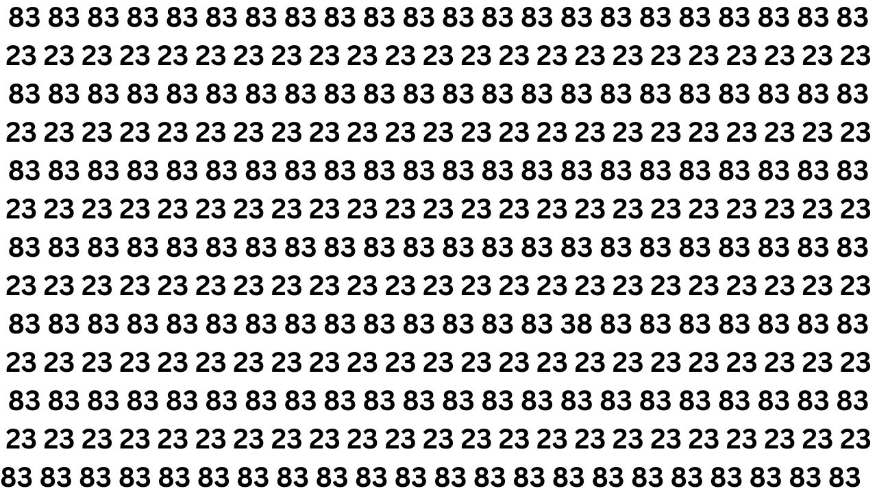 Optical Illusion Test: Can You Spot the Number 38 Among 83 and 23 in 8 Seconds