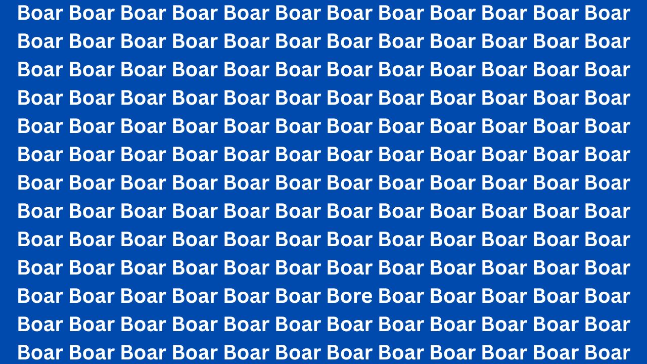 Brain Teaser Test: Can You Spot the Word Bore Hidden Among Boar in Just 5 Seconds?
