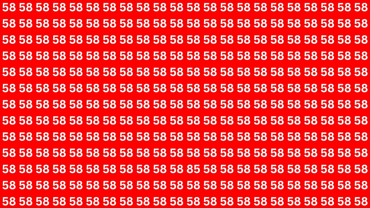 Observation Skills Challenge: Can You Find the Hidden 85 Among 58s in 7 Seconds
