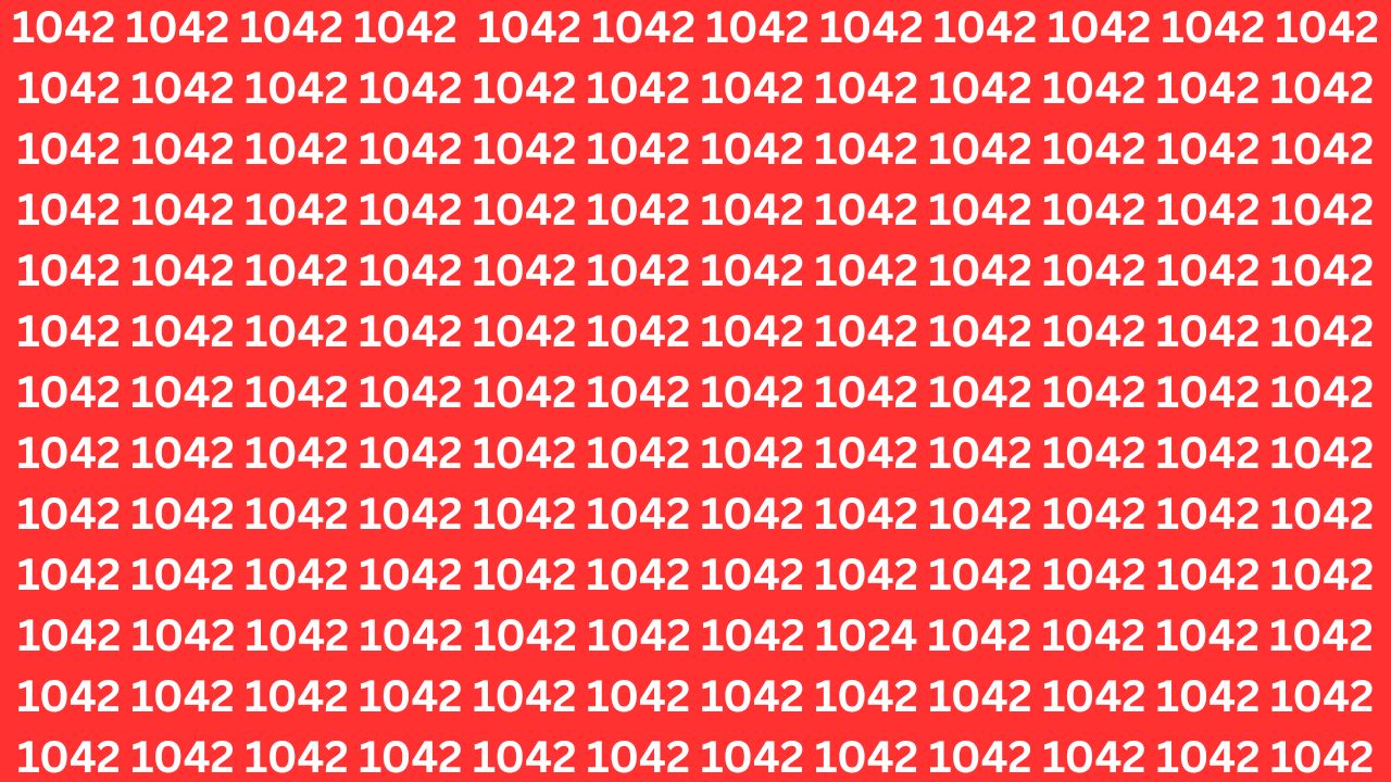 Optical Illusion Challenge: Spot 1024 Among 1042s in 7 Seconds