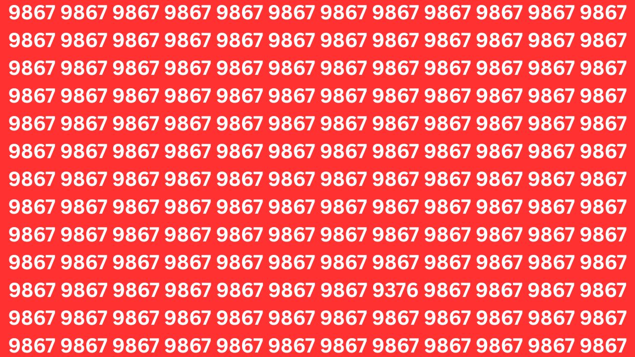Optical Illusion Challenge: One Number Is Different—Can You Spot 9376?