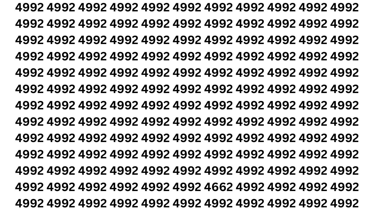 Optical Illusion Challenge: Can You Catch 4662 Among 4992s at First Glance?