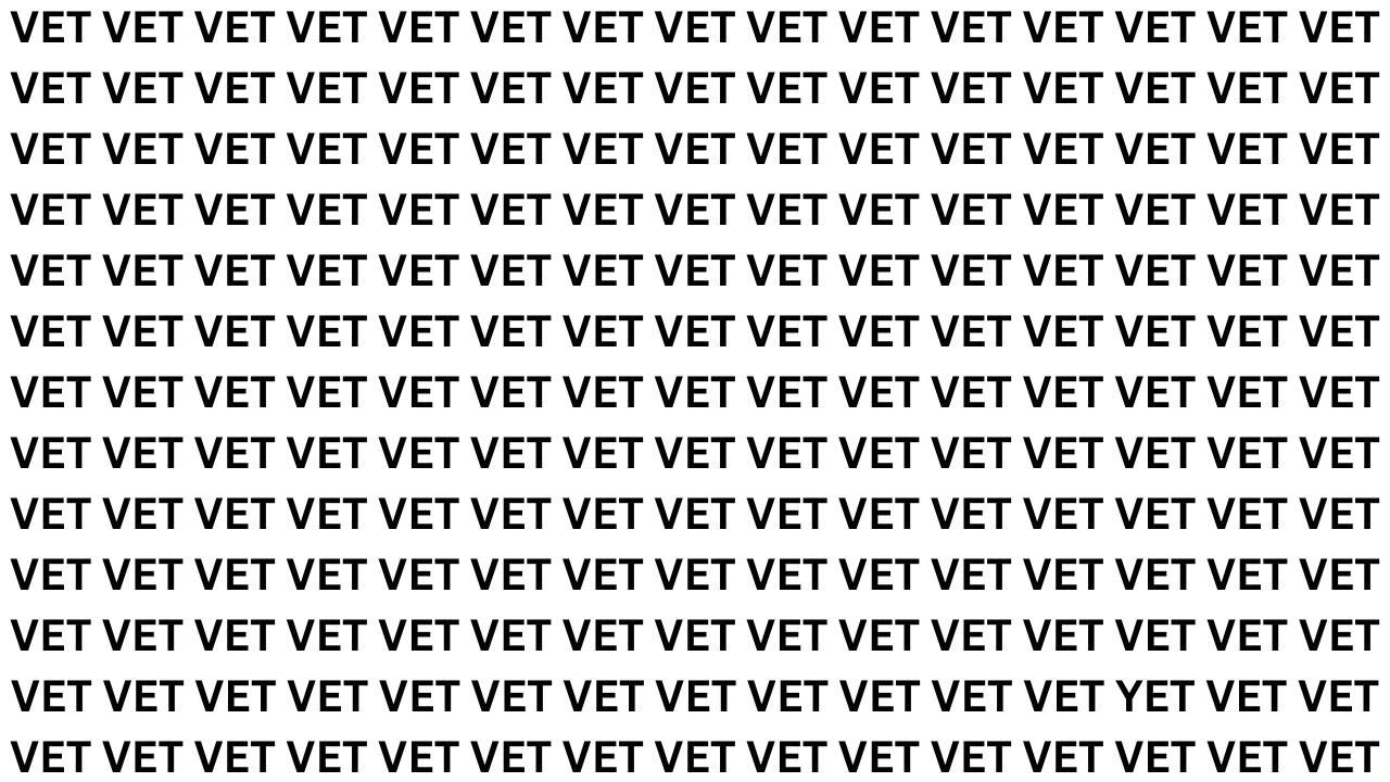 Optical Illusion Challenge: Find the Word YET Hidden Among VET in 7 Seconds