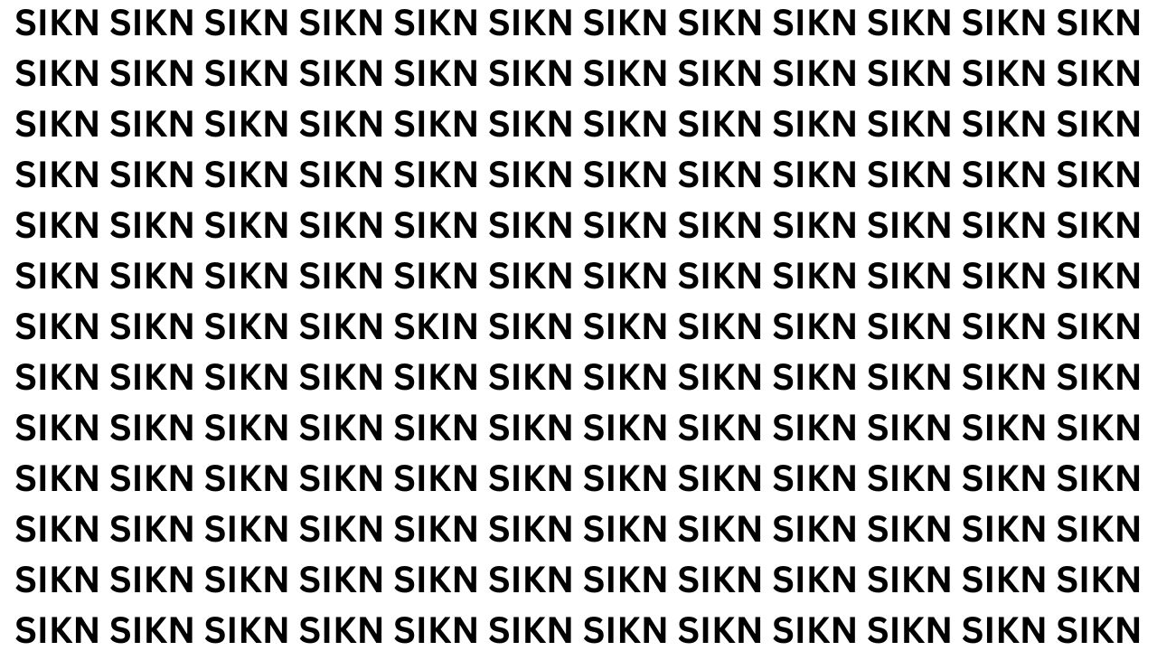 Optical Illusion Challenge: Spot the Word SKIN Hidden Among SIKN in 7 Seconds
