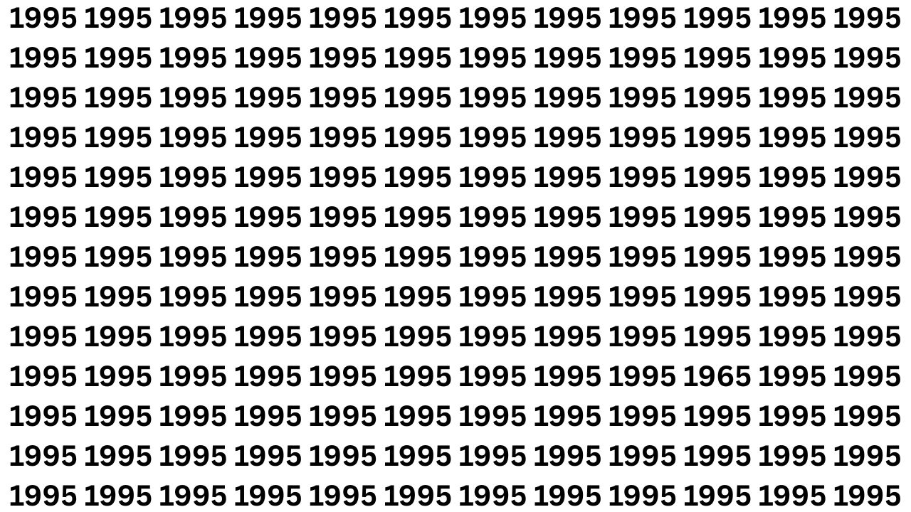 Optical Illusion Test: Spot the Number 1965 Among 1995 in 9 Seconds